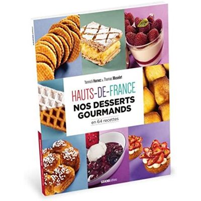 Yannick Hornez - Hauts-De-France, Nos desserts gourmands: Nos desserts gourmands en 64 recettes - Preis vom 21.06.2026 05:42:24 h Yannick Hornez - Hauts-De-France, Nos desserts gourmands: Nos desserts gourmands en 64 recettes - Preis vom 21.06.2026 05:42:24 h