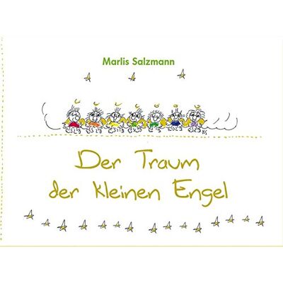 Marlis Salzmann - Der Traum der kleinen Engel - Preis vom 07.08.2026 11:47:26 h Marlis Salzmann - Der Traum der kleinen Engel - Preis vom 07.08.2026 11:47:26 h