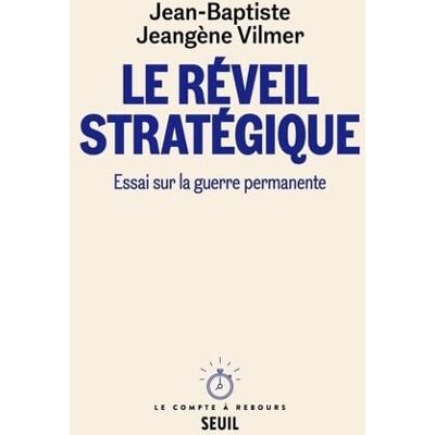 Jean-Baptiste Jeangène Vilmer - Le réveil stratégique : essai sur la guerre permanente - Preis vom 22.06.2026 11:45:37 h Jean-Baptiste Jeangène Vilmer - Le réveil stratégique : essai sur la guerre permanente - Preis vom 22.06.2026 11:45:37 h