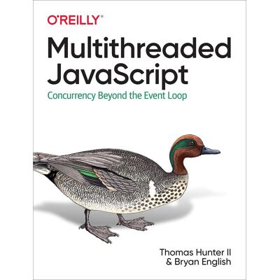 Hunter Multithreaded JavaScript: Concurrency Beyond the Event Loop - Preis vom 23.06.2026 11:45:09 h Hunter Multithreaded JavaScript: Concurrency Beyond the Event Loop - Preis vom 23.06.2026 11:45:09 h