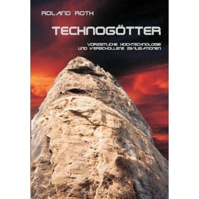 Roland Technogötter: Vorzeitliche Hochtechnologie und verschollene Zivilisationen - Preis vom 18.06.2026 05:44:55 h Roland Technogötter: Vorzeitliche Hochtechnologie und verschollene Zivilisationen - Preis vom 18.06.2026 05:44:55 h