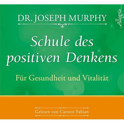 Murphy, Dr. Joseph - Schule des positiven Denkens - Für Gesundheit und Vitalität: 1 CD - Preis vom 16.06.2026 05:30:18 h Murphy, Dr. Joseph - Schule des positiven Denkens - Für Gesundheit und Vitalität: 1 CD - Preis vom 16.06.2026 05:30:18 h