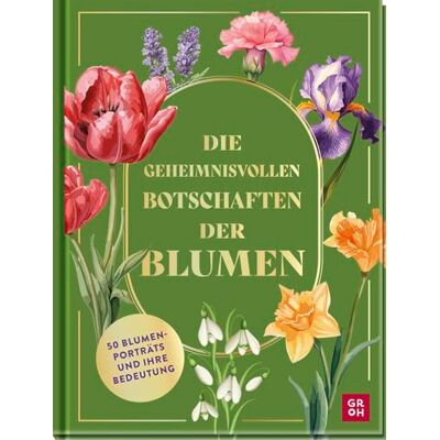 Die geheimnisvollen Botschaften der Blumen: 50 Blumenporträts und ihre Bedeutung Ein tolles Geschenk für alle Natur- und Gartenfreunde über die Bedeutung der Blumen - Preis vom 17.06.2026 05:34:31 h Die geheimnisvollen Botschaften der Blumen: 50 Blumenporträts und ihre Bedeutung Ein tolles Geschenk für alle Natur- und Gartenfreunde über die Bedeutung der Blumen - Preis vom 17.06.2026 05:34:31 h