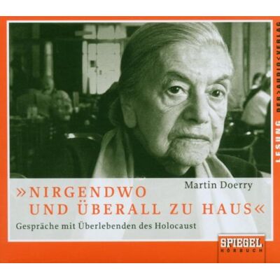 Martin Doerry - Nirgendwo und überall zu Haus. 2 CDs: Gespräche mit Überlebenden des Holocaust. Eine Annäherung - Preis vom 16.06.2026 05:30:18 h Martin Doerry - Nirgendwo und überall zu Haus. 2 CDs: Gespräche mit Überlebenden des Holocaust. Eine Annäherung - Preis vom 16.06.2026 05:30:18 h