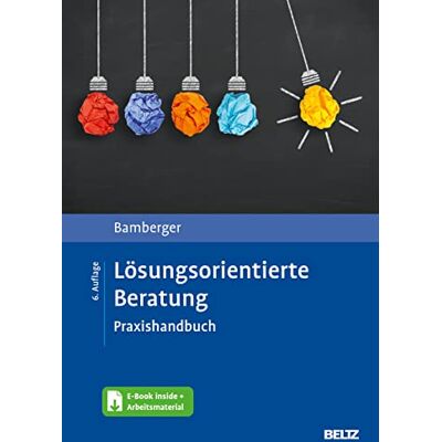 Bamberger, Günter G. - Lösungsorientierte Beratung: Praxishandbuch. Mit E-Book inside und Arbeitsmaterial - Preis vom 20.06.2026 05:23:55 h Bamberger, Günter G. - Lösungsorientierte Beratung: Praxishandbuch. Mit E-Book inside und Arbeitsmaterial - Preis vom 20.06.2026 05:23:55 h