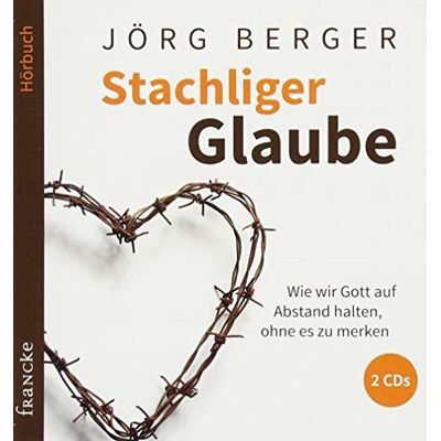 Jörg Berger - Stachliger Glaube: Wie wir Gott auf Abstand halten, ohne es zu merken - Preis vom 22.06.2026 23:23:57 h Jörg Berger - Stachliger Glaube: Wie wir Gott auf Abstand halten, ohne es zu merken - Preis vom 22.06.2026 23:23:57 h