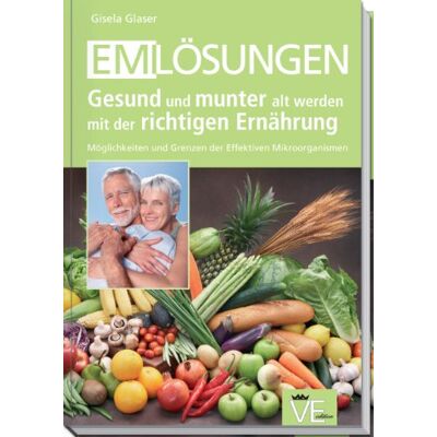 Gisela Glaser - EM-Lösungen Gesund und munter alt werden mit der richtigen Ernährung: Möglichkeiten und Grenzen der Effektiven Mikroorganismen - Preis vom 22.06.2026 23:23:57 h Gisela Glaser - EM-Lösungen Gesund und munter alt werden mit der richtigen Ernährung: Möglichkeiten und Grenzen der Effektiven Mikroorganismen - Preis vom 22.06.2026 23:23:57 h