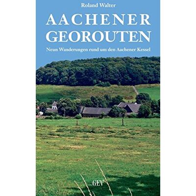 Roland Aachener Georouten: Neun Wanderungen rund um den Aachener Kessel - Preis vom 17.06.2026 05:34:31 h Roland Aachener Georouten: Neun Wanderungen rund um den Aachener Kessel - Preis vom 17.06.2026 05:34:31 h