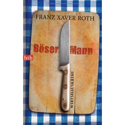 Roth, Franz Xaver - Böser Mann: Ein Wirtshaus-Krimi - Preis vom 22.09.2026 03:35:57 h Roth, Franz Xaver - Böser Mann: Ein Wirtshaus-Krimi - Preis vom 22.09.2026 03:35:57 h