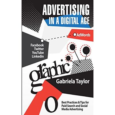 Taylor Advertising In A Digital Age - Preis vom 24.06.2026 07:42:13 h Taylor Advertising In A Digital Age - Preis vom 24.06.2026 07:42:13 h
