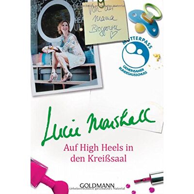 Marshall Auf High Heels in den Kreißsaal - Preis vom 07.08.2026 11:47:26 h Marshall Auf High Heels in den Kreißsaal - Preis vom 07.08.2026 11:47:26 h