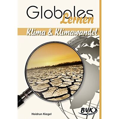 Heidrun Kiegel - Globales Lernen: Klima und Klimawandel - Preis vom 26.06.2026 19:40:26 h Heidrun Kiegel - Globales Lernen: Klima und Klimawandel - Preis vom 26.06.2026 19:40:26 h