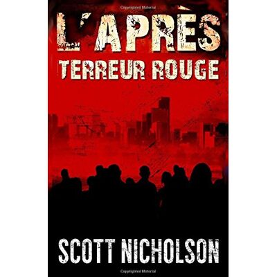 Scott Terreur rouge: Un thriller post-apocalyptique (L'APRÈS) - Preis vom 16.06.2026 05:30:18 h Scott Terreur rouge: Un thriller post-apocalyptique (L'APRÈS) - Preis vom 16.06.2026 05:30:18 h