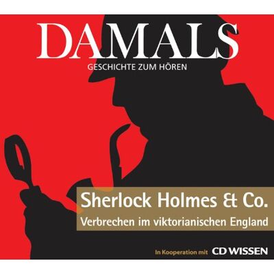 Walter von Hauff - DAMALS - Geschichte zum Hören - Sherlock Holmes und Co. - Verbrechen im viktorianischen England, 1 CD - Preis vom 24.06.2026 07:42:13 h Walter von Hauff - DAMALS - Geschichte zum Hören - Sherlock Holmes und Co. - Verbrechen im viktorianischen England, 1 CD - Preis vom 24.06.2026 07:42:13 h