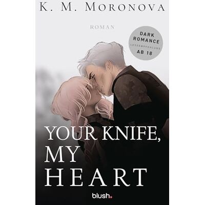 Moronova, K. M. - Your Knife, My Heart: Roman - Der Dark-Romance-Hype endlich auf Deutsch – mit exklusivem Page Overlay in limitierter Auflage! (The Dark Forces, Band 1) - Preis vom 22.09.2026 03:35:57 h Moronova, K. M. - Your Knife, My Heart: Roman - Der Dark-Romance-Hype endlich auf Deutsch – mit exklusivem Page Overlay in limitierter Auflage! (The Dark Forces, Band 1) - Preis vom 22.09.2026 03:35:57 h