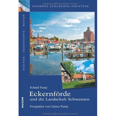 Roland Schönes Schleswig-Holstein: Kultur - Geschichte - Natur: Eckernförde und die Landschaft Schwansen - Preis vom 17.06.2026 05:34:31 h Roland Schönes Schleswig-Holstein: Kultur - Geschichte - Natur: Eckernförde und die Landschaft Schwansen - Preis vom 17.06.2026 05:34:31 h