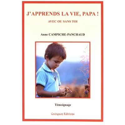 Campiche Anne - J'apprends la vie, papa ! : avec ou sans toi - Preis vom 19.06.2026 05:29:47 h Campiche Anne - J'apprends la vie, papa ! : avec ou sans toi - Preis vom 19.06.2026 05:29:47 h