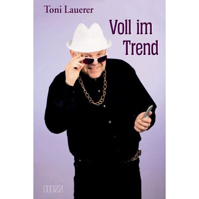 Toni Lauerer - Voll im Trend - Preis vom 22.09.2026 03:35:57 h Toni Lauerer - Voll im Trend - Preis vom 22.09.2026 03:35:57 h