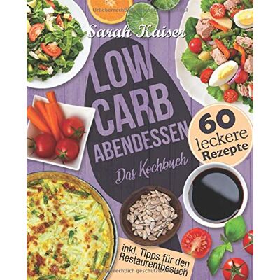 Kaiser Low Carb Abendessen: Das Kochbuch mit 60 einfachen und leckeren Rezepten (fast) ohne Kohlenhydrate - Schnell und gesund abnehmen ohne zu hungern mit der Low Carb Diät - Preis vom 24.06.2026 07:42:13 h Kaiser Low Carb Abendessen: Das Kochbuch mit 60 einfachen und leckeren Rezepten (fast) ohne Kohlenhydrate - Schnell und gesund abnehmen ohne zu hungern mit der Low Carb Diät - Preis vom 24.06.2026 07:42:13 h
