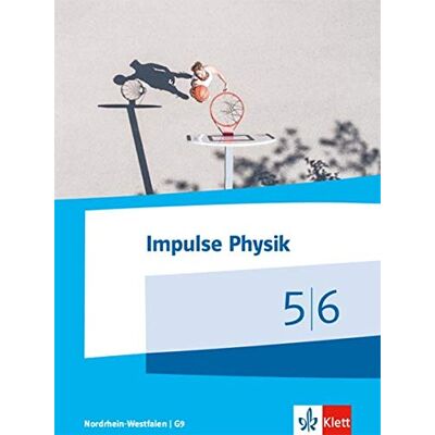 Impulse Physik 5/6. Ausgabe Nordrhein-Westfalen: Schülerbuch Klassen 5/6 (G9) (Impulse Physik. Ausgabe für Nordrhein-Westfalen ab 2019) - Preis vom 17.06.2026 05:34:31 h Impulse Physik 5/6. Ausgabe Nordrhein-Westfalen: Schülerbuch Klassen 5/6 (G9) (Impulse Physik. Ausgabe für Nordrhein-Westfalen ab 2019) - Preis vom 17.06.2026 05:34:31 h