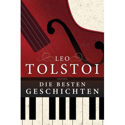Leo Tolstoi - Die besten Geschichten: Diese Sammlung enthält Die Kreutzersonate, Wie viel Boden braucht der Mensch, Ein Überfall und andere Erzählungen des Großmeisters - Preis vom 26.06.2026 19:40:26 h Leo Tolstoi - Die besten Geschichten: Diese Sammlung enthält Die Kreutzersonate, Wie viel Boden braucht der Mensch, Ein Überfall und andere Erzählungen des Großmeisters - Preis vom 26.06.2026 19:40:26 h