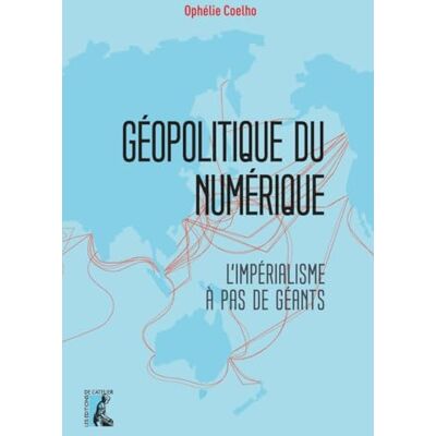 Ophélie Coelho - Géopolitique du numérique : l'impérialisme à pas de géants - Preis vom 21.06.2026 05:42:24 h Ophélie Coelho - Géopolitique du numérique : l'impérialisme à pas de géants - Preis vom 21.06.2026 05:42:24 h