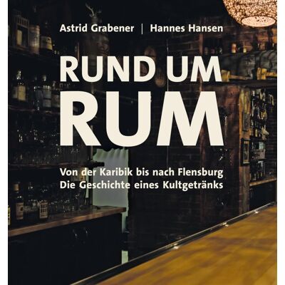 Hansen Rund um Rum: Von der Karibik bis nach Flensburg - Die Geschichte eines Kultgetränks - Preis vom 24.06.2026 07:42:13 h Hansen Rund um Rum: Von der Karibik bis nach Flensburg - Die Geschichte eines Kultgetränks - Preis vom 24.06.2026 07:42:13 h