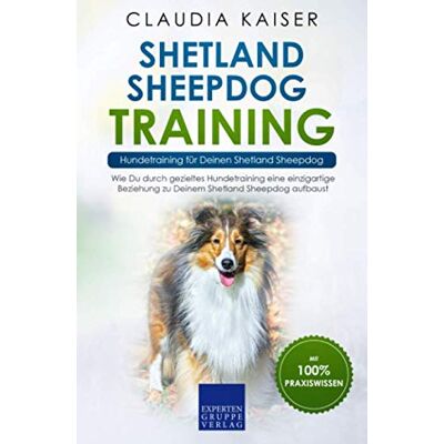 Kaiser Shetland Sheepdog Training – Hundetraining für Deinen Shetland Sheepdog: Wie Du durch gezieltes Hundetraining eine einzigartige Beziehung zu Deinem Shetland Sheepdog aufbaust - Preis vom 23.06.2026 11:45:09 h Kaiser Shetland Sheepdog Training – Hundetraining für Deinen Shetland Sheepdog: Wie Du durch gezieltes Hundetraining eine einzigartige Beziehung zu Deinem Shetland Sheepdog aufbaust - Preis vom 23.06.2026 11:45:09 h
