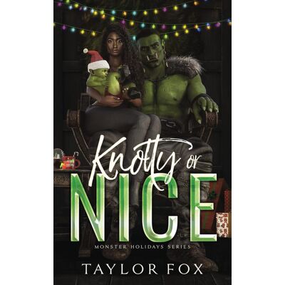 Taylor Knotty or Nice: A Monster Romance (Monster Holidays, Band 2) - Preis vom 24.06.2026 07:42:13 h Taylor Knotty or Nice: A Monster Romance (Monster Holidays, Band 2) - Preis vom 24.06.2026 07:42:13 h