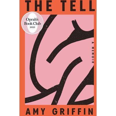 Griffin Amy - The Tell: Oprah's Book Club: A Memoir - Preis vom 22.09.2026 03:35:57 h Griffin Amy - The Tell: Oprah's Book Club: A Memoir - Preis vom 22.09.2026 03:35:57 h