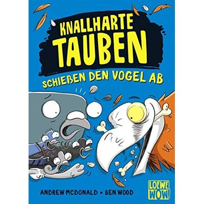 MCDONALD - Knallharte Tauben schießen den Vogel ab: Kinderbuch ab 8 Jahre - Präsentiert von Loewe Wow! - Wenn Lesen WOW! macht - Preis vom 23.06.2026 11:45:09 h MCDONALD - Knallharte Tauben schießen den Vogel ab: Kinderbuch ab 8 Jahre - Präsentiert von Loewe Wow! - Wenn Lesen WOW! macht - Preis vom 23.06.2026 11:45:09 h