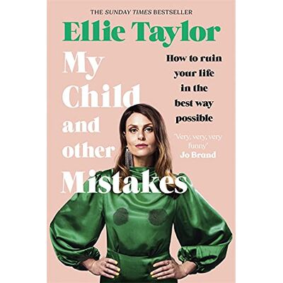 Taylor My Child and Other Mistakes: How to ruin your life in the best way possible - Preis vom 24.06.2026 07:42:13 h Taylor My Child and Other Mistakes: How to ruin your life in the best way possible - Preis vom 24.06.2026 07:42:13 h