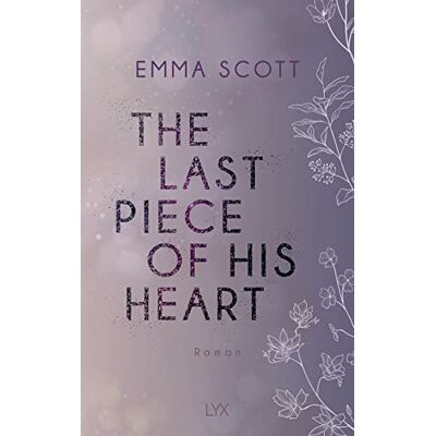 Scott The Last Piece of His Heart (Lost-Boys-Trilogie, Band 3) - Preis vom 17.06.2026 05:34:31 h Scott The Last Piece of His Heart (Lost-Boys-Trilogie, Band 3) - Preis vom 17.06.2026 05:34:31 h