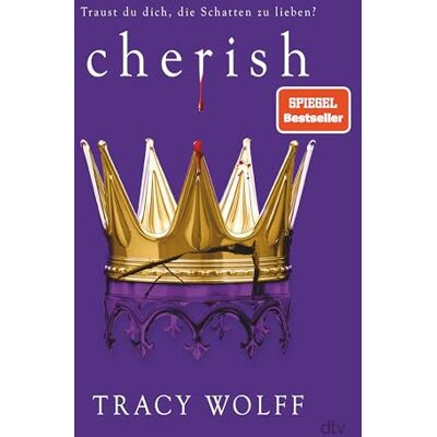 Tracy Wolff - Cherish: Mitreißende Romantasy – Das Finale der Bestsellerreihe Mit exklusivem Farbschnitt in limitierter Auflage (Die Katmere Academy Chroniken, Band 6) - Preis vom 24.06.2026 19:44:00 h Tracy Wolff - Cherish: Mitreißende Romantasy – Das Finale der Bestsellerreihe Mit exklusivem Farbschnitt in limitierter Auflage (Die Katmere Academy Chroniken, Band 6) - Preis vom 24.06.2026 19:44:00 h