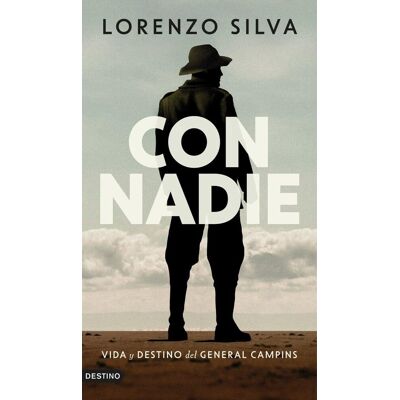 Lorenzo Silva - Con nadie: Vida y destino del general Campins (Áncora & Delfín) - Preis vom 22.09.2026 03:35:57 h Lorenzo Silva - Con nadie: Vida y destino del general Campins (Áncora & Delfín) - Preis vom 22.09.2026 03:35:57 h