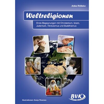 Anke Rölleke - Weltreligionen: Erste Begegnungen mit Christentum, Islam, Judentum, Hinduismus und Buddhismus - Preis vom 24.06.2026 07:42:13 h Anke Rölleke - Weltreligionen: Erste Begegnungen mit Christentum, Islam, Judentum, Hinduismus und Buddhismus - Preis vom 24.06.2026 07:42:13 h