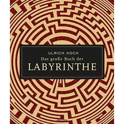 Ulrich Koch - Das große Buch der Labyrinthe - Preis vom 20.06.2026 05:23:55 h Ulrich Koch - Das große Buch der Labyrinthe - Preis vom 20.06.2026 05:23:55 h