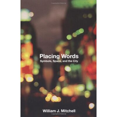 Mitchell, William J. - Placing Words: Symbols, Space, and the City - Preis vom 22.09.2026 03:35:57 h Mitchell, William J. - Placing Words: Symbols, Space, and the City - Preis vom 22.09.2026 03:35:57 h