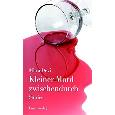 Mitra Devi - Kleiner Mord zwischendurch: Stories - Preis vom 22.09.2026 03:35:57 h Mitra Devi - Kleiner Mord zwischendurch: Stories - Preis vom 22.09.2026 03:35:57 h