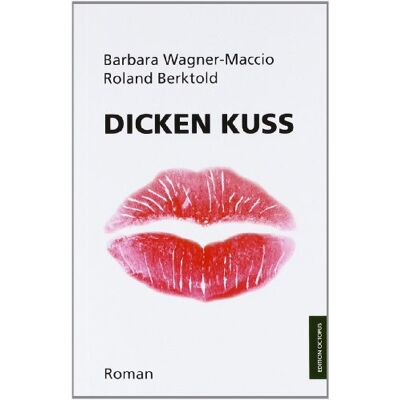 Roland Dicken Kuss - Preis vom 22.06.2026 11:45:37 h Roland Dicken Kuss - Preis vom 22.06.2026 11:45:37 h