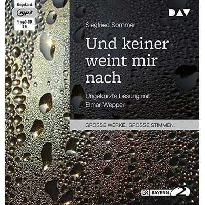 Siegfried Sommer - Und keiner weint mir nach: Lesung mit Elmar Wepper (1 mp3-CD) - Preis vom 16.06.2026 05:30:18 h Siegfried Sommer - Und keiner weint mir nach: Lesung mit Elmar Wepper (1 mp3-CD) - Preis vom 16.06.2026 05:30:18 h