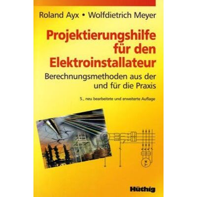 Roland Projektierungshilfe für den Elektroinstallateur. Berechnungsmethoden aus der und für die Praxis - Preis vom 17.06.2026 05:34:31 h Roland Projektierungshilfe für den Elektroinstallateur. Berechnungsmethoden aus der und für die Praxis - Preis vom 17.06.2026 05:34:31 h
