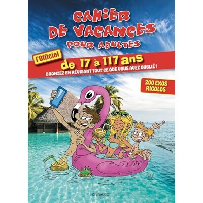Marine Le Flour - Cahier de vacances pour adultes : l'officiel : de 17 à 117 ans, bronzez en révisant tout ce que vous avez oublié ! - Preis vom 23.06.2026 11:45:09 h Marine Le Flour - Cahier de vacances pour adultes : l'officiel : de 17 à 117 ans, bronzez en révisant tout ce que vous avez oublié ! - Preis vom 23.06.2026 11:45:09 h
