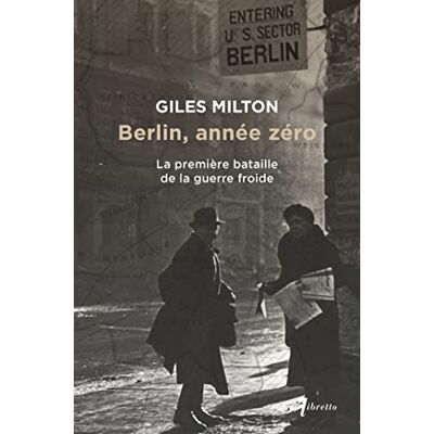 Milton Berlin, année zéro : la première bataille de la guerre froide - Preis vom 07.08.2026 11:47:26 h Milton Berlin, année zéro : la première bataille de la guerre froide - Preis vom 07.08.2026 11:47:26 h