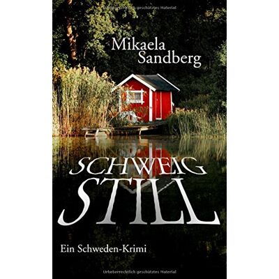 Mikaela Sandberg - Schweig still: Ein Schweden-Krimi - Preis vom 22.09.2026 03:35:57 h Mikaela Sandberg - Schweig still: Ein Schweden-Krimi - Preis vom 22.09.2026 03:35:57 h