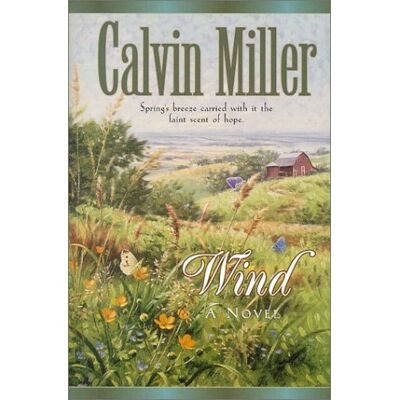 Calvin Miller - Wind (Sequel to Snow) - Preis vom 22.09.2026 03:35:57 h Calvin Miller - Wind (Sequel to Snow) - Preis vom 22.09.2026 03:35:57 h