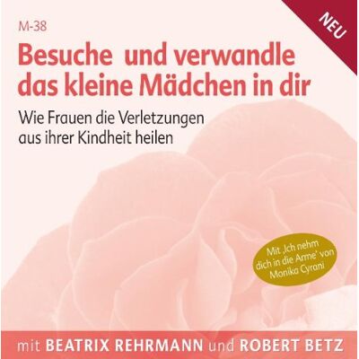 Robert Betz - Besuche und verwandle das kleine Mädchen in dir - Preis vom 20.06.2026 05:23:55 h Robert Betz - Besuche und verwandle das kleine Mädchen in dir - Preis vom 20.06.2026 05:23:55 h