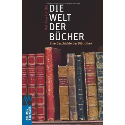 Matthew Battles - Die Welt der Bücher: Eine Geschichte der Bibliothek - Preis vom 24.06.2026 19:44:00 h Matthew Battles - Die Welt der Bücher: Eine Geschichte der Bibliothek - Preis vom 24.06.2026 19:44:00 h