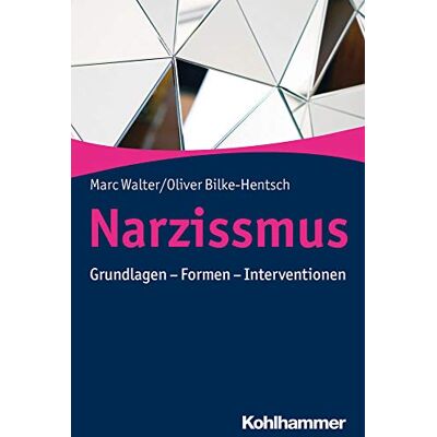Marc Narzissmus: Grundlagen - Formen - Interventionen - Preis vom 17.06.2026 05:34:31 h Marc Narzissmus: Grundlagen - Formen - Interventionen - Preis vom 17.06.2026 05:34:31 h