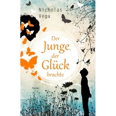 Nicholas Vega - Der Junge, der Glück brachte - Preis vom 22.09.2026 03:35:57 h Nicholas Vega - Der Junge, der Glück brachte - Preis vom 22.09.2026 03:35:57 h